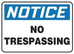 Accuform MATR806VP OSHA Notice Safety Sign: No Trespassing